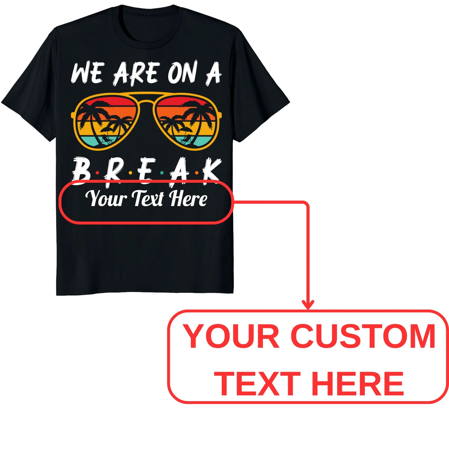 Custom We Are On Break Matching Shirt, Personalized Family Cruise Outfits