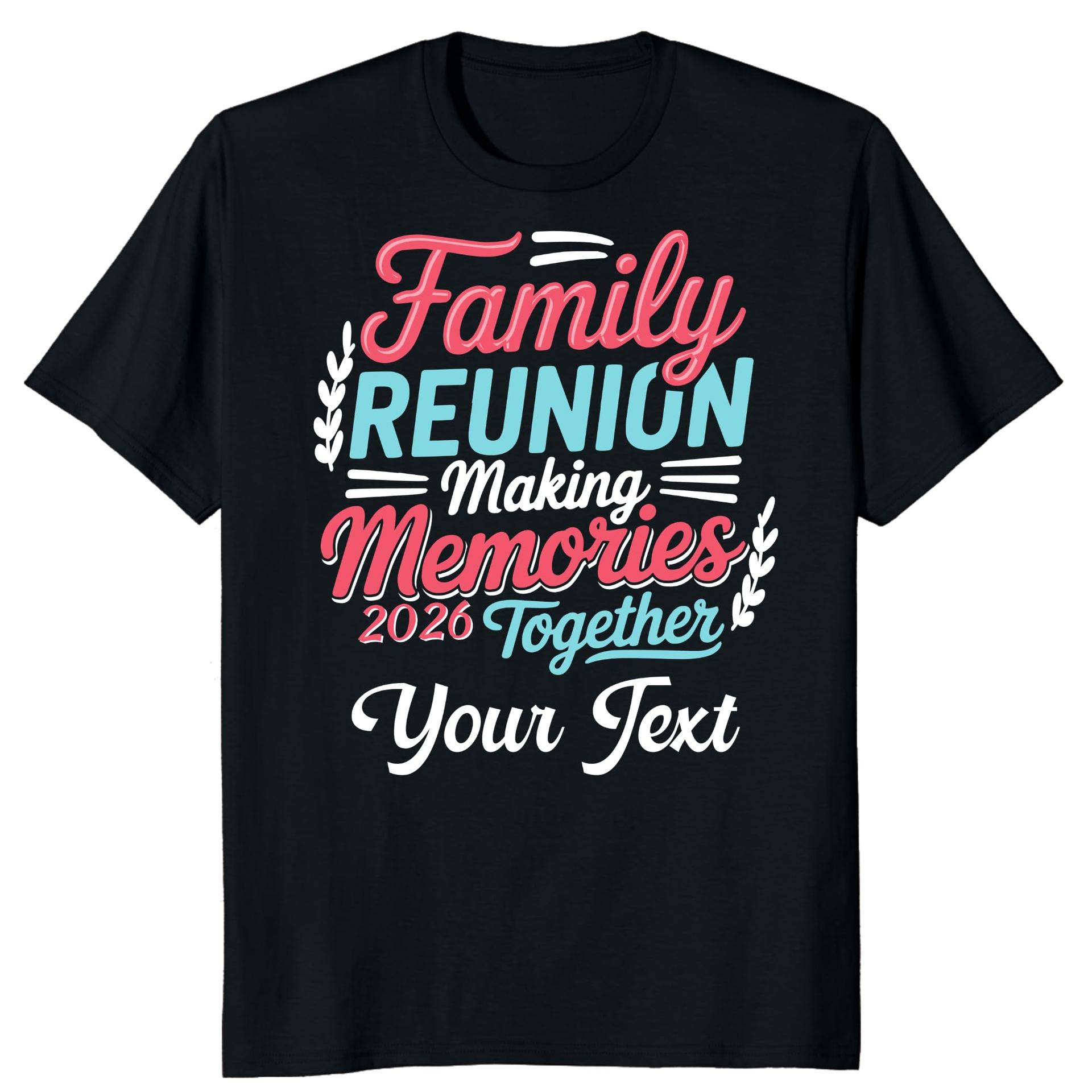 Personalized Family Reunion 2026 Shirt Custom Making Memories Tee — photo 1 of 8