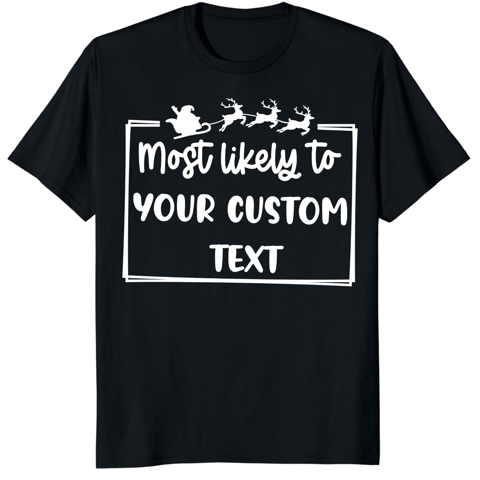 Custom Christmas Most Likely to Family Matching Funny Holiday Shirts (Design 7) — photo 1 of 7
