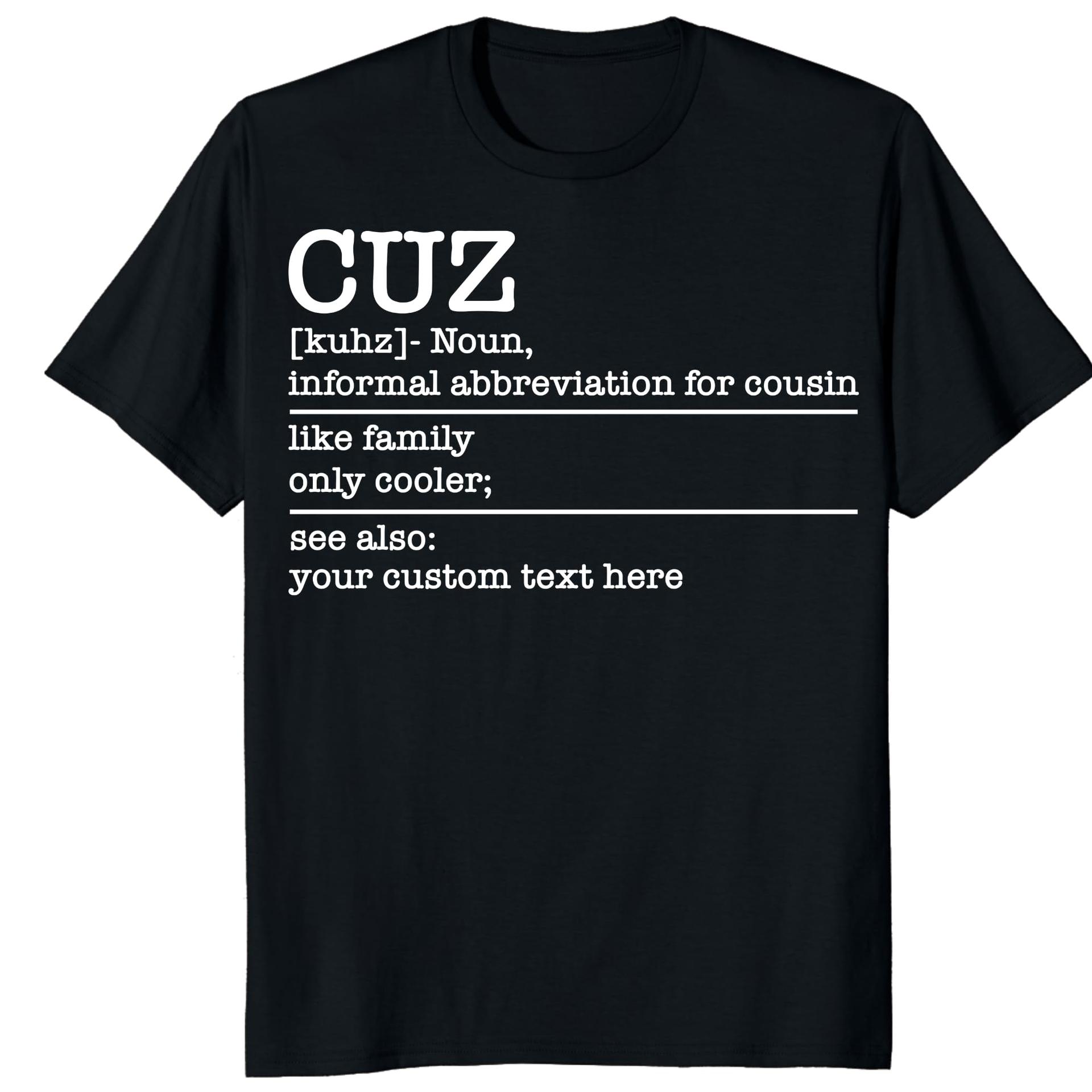Custom Cuz Definition Shirt Personalized Cousin Family Gift Tee — photo 1 of 8