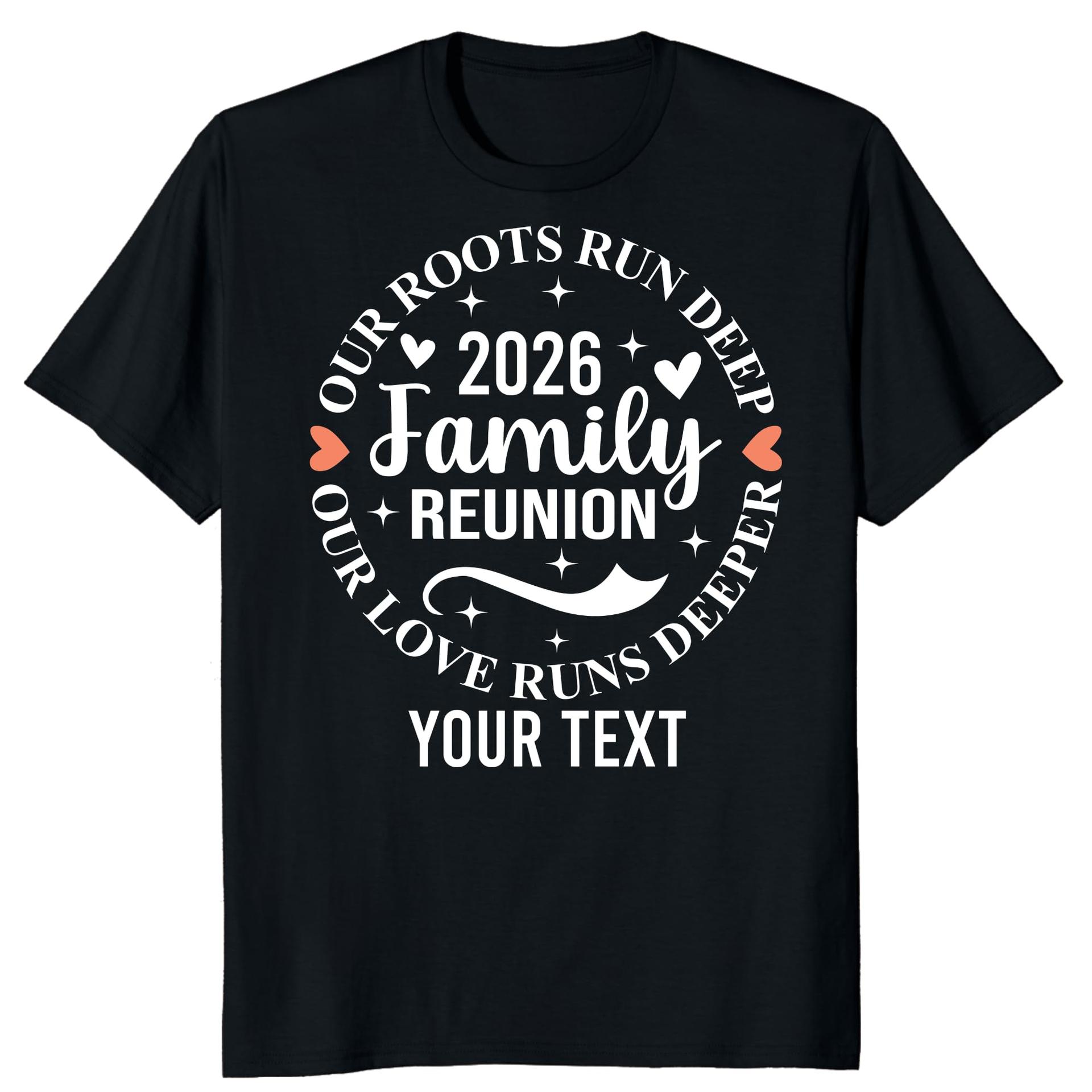 Custom Family Reunion 2026 Shirt Personalized Roots Love Tee — photo 1 of 8