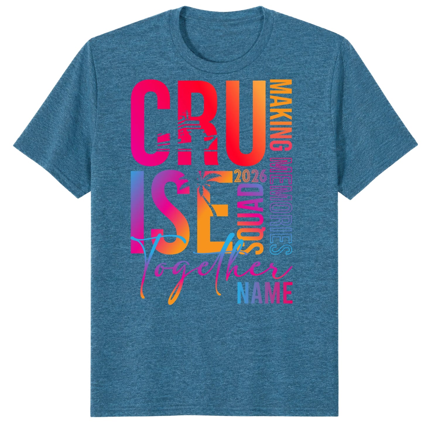 Colorful Custom Name Cruise Together 2026 Shirts, Making Memories Together Vacation Tees