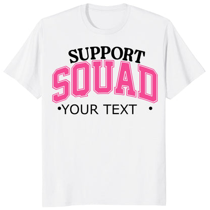 Custom Support Squad Shirt, Personalized Breast Cancer Team Tee