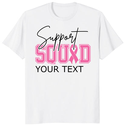 Personalized Breast Cancer Support Squad Shirt, Custom Pink Ribbon Matching Tee
