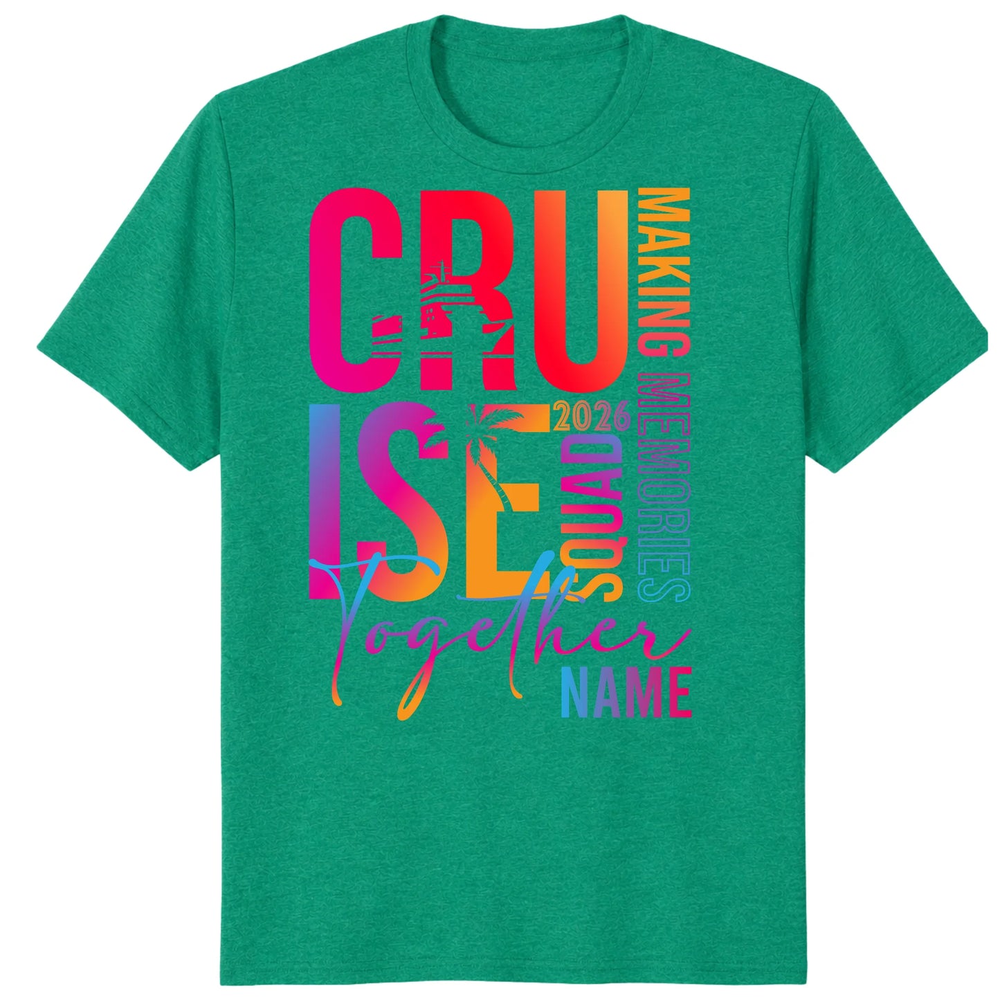 Colorful Custom Name Cruise Together 2026 Shirts, Making Memories Together Vacation Tees