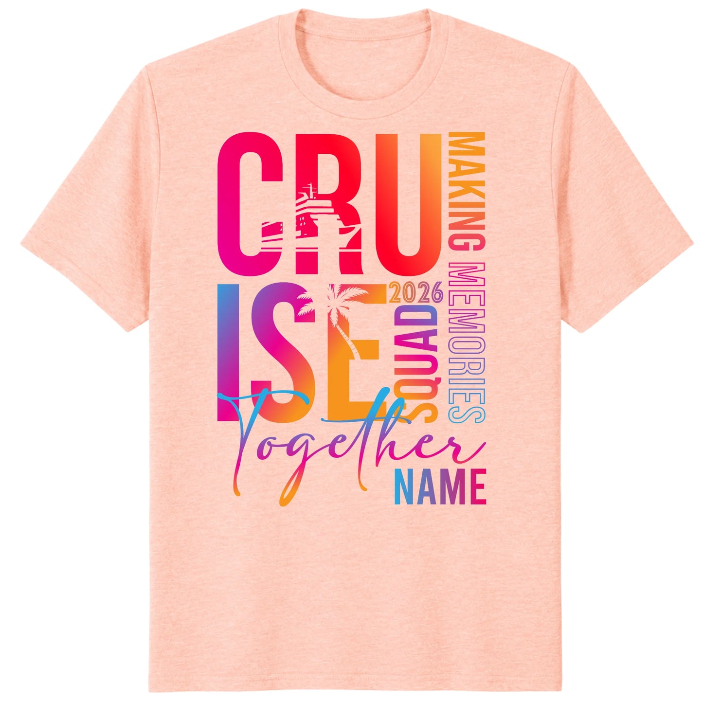 Colorful Custom Name Cruise Together 2026 Shirts, Making Memories Together Vacation Tees