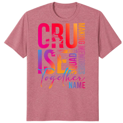 Colorful Custom Name Cruise Together 2026 Shirts, Making Memories Together Vacation Tees