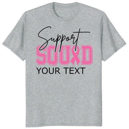 Personalized Breast Cancer Support Squad Shirt, Custom Pink Ribbon Matching Tee