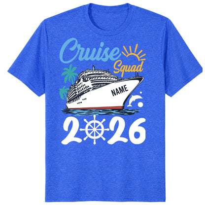 Cruise Squad 2026 Shirts, Custom Ship Name Family Vacation Tees