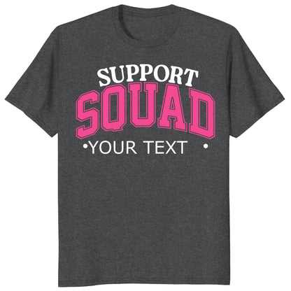 Custom Support Squad Shirt, Personalized Breast Cancer Team Tee