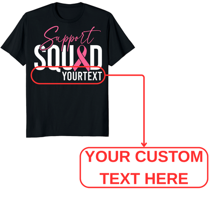 Custom Breast Cancer Support Squad Shirt, Personalized Pink Ribbon Team Tee