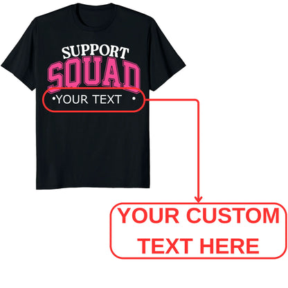 Custom Support Squad Shirt, Personalized Breast Cancer Team Tee