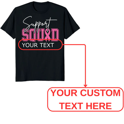 Personalized Breast Cancer Support Squad Shirt, Custom Pink Ribbon Matching Tee