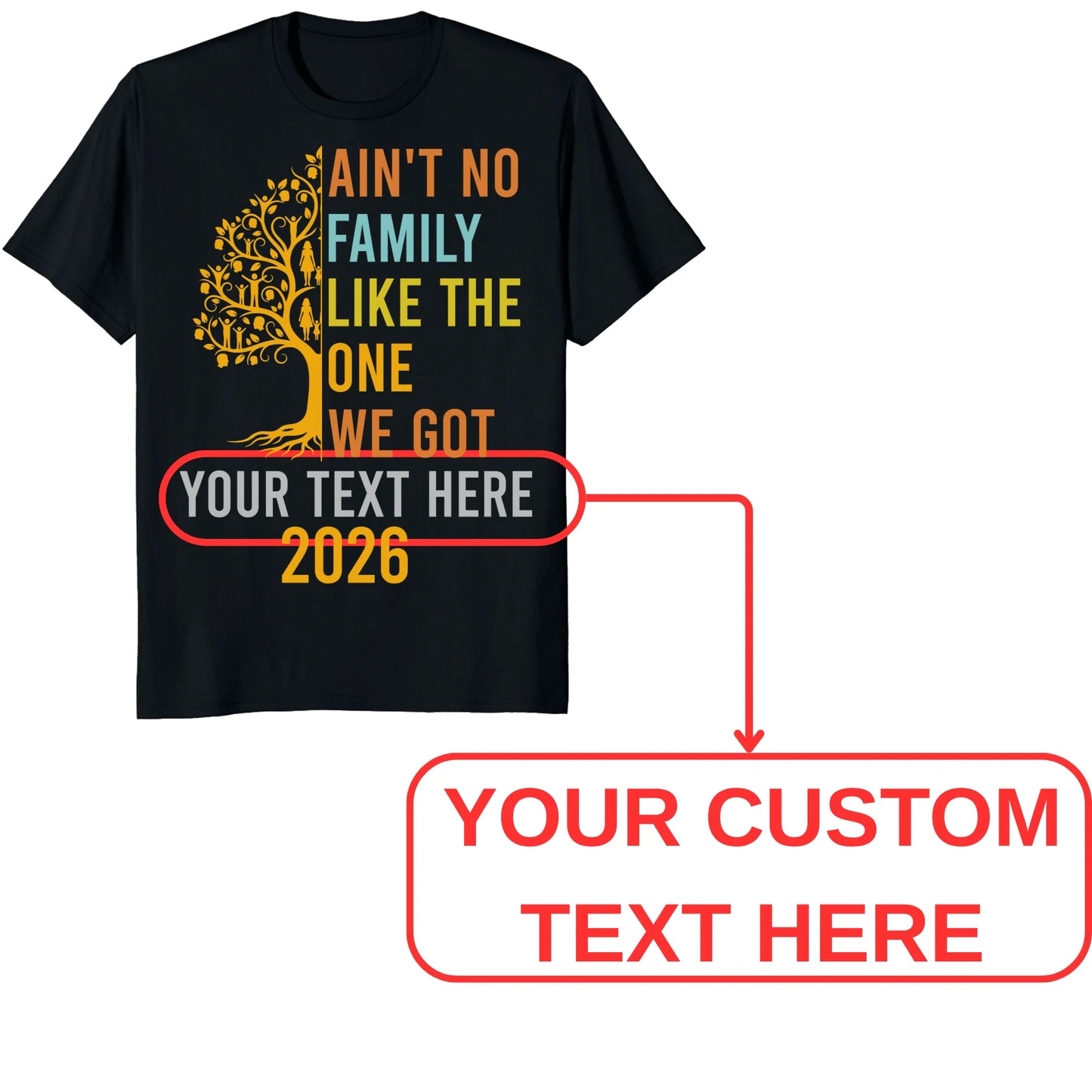Custom Ain't No Family Like The One We Got 2026 Family Reunion Shirts