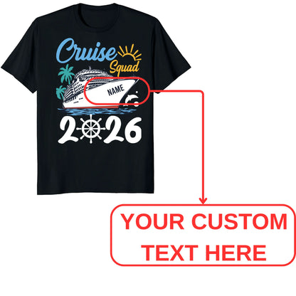 Cruise Squad 2026 Shirts, Custom Ship Name Family Vacation Tees
