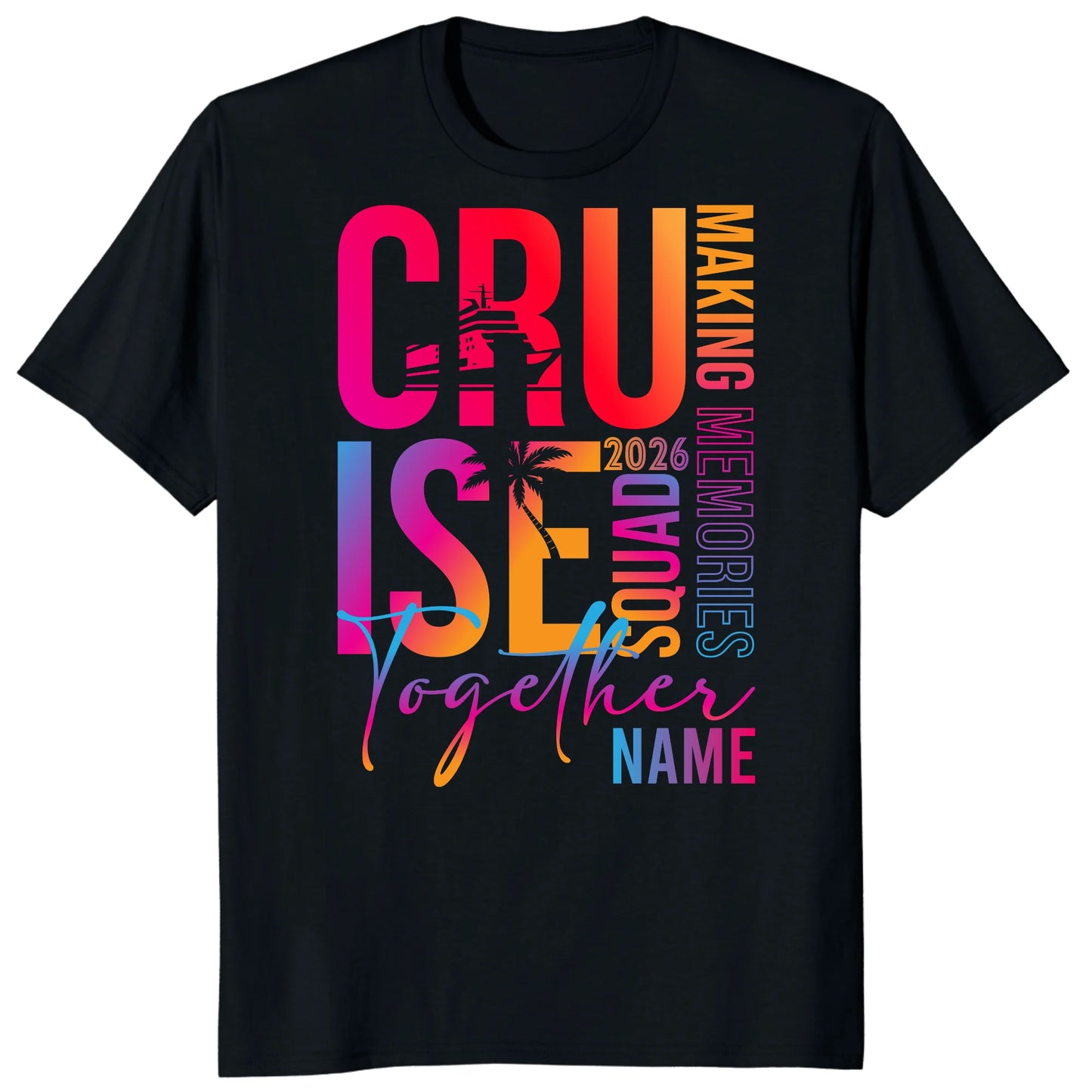 Colorful Custom Name Cruise Together 2026 Shirts, Making Memories Together Vacation Tees