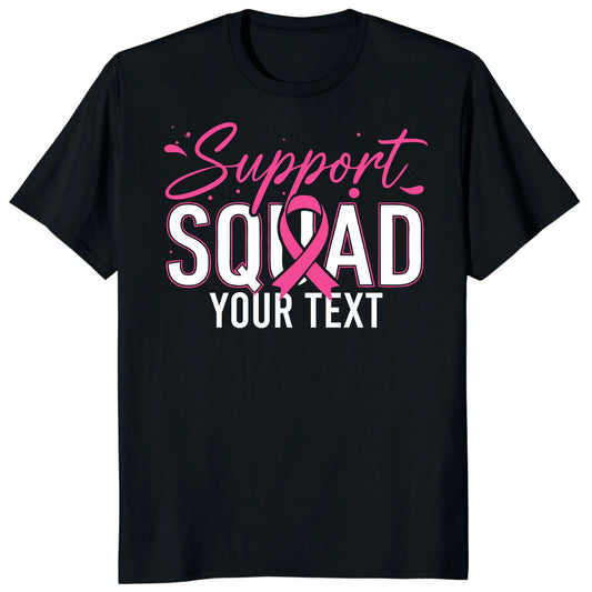 Personalized Support Squad Breast Cancer Shirt, Custom Pink Ribbon Team Tee