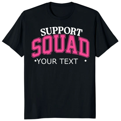 Custom Support Squad Shirt, Personalized Breast Cancer Team Tee