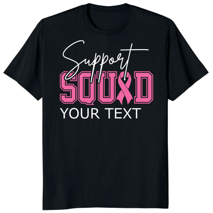 Personalized Breast Cancer Support Squad Shirt, Custom Pink Ribbon Matching Tee