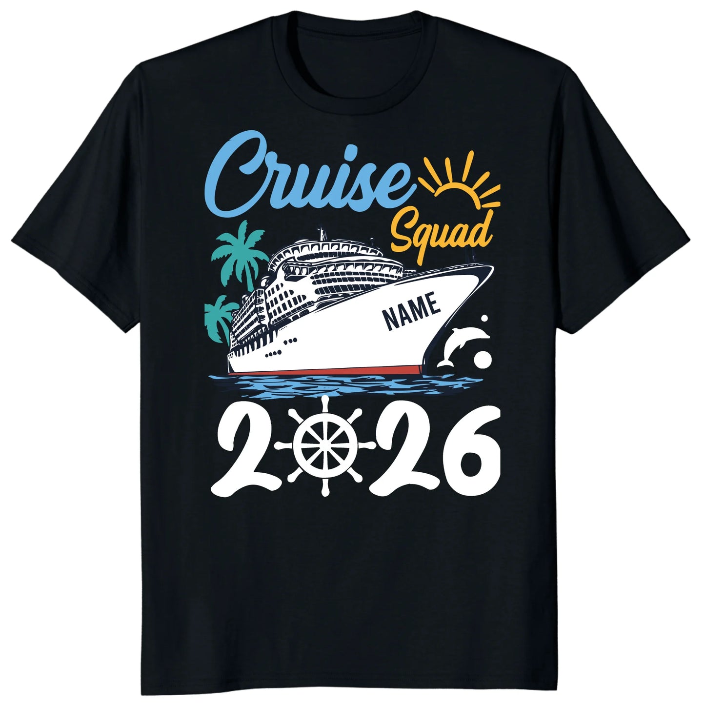 Cruise Squad 2026 Shirts, Custom Ship Name Family Vacation Tees