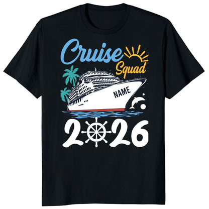 Cruise Squad 2026 Shirts, Custom Ship Name Family Vacation Tees