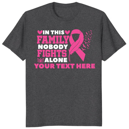 Custom In This Family Nobody Fights Alone Shirt, Personalized Breast Cancer Support Tee
