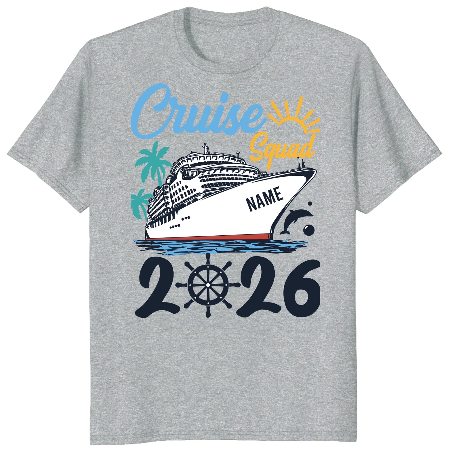 Cruise Squad 2026 Shirts, Custom Ship Name Family Vacation Tees