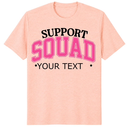 Custom Support Squad Shirt, Personalized Breast Cancer Team Tee