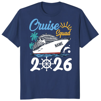 Cruise Squad 2026 Shirts, Custom Ship Name Family Vacation Tees