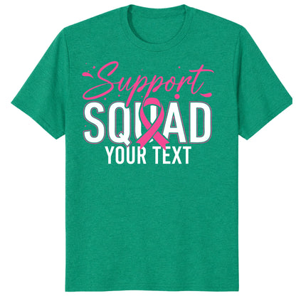 Personalized Support Squad Breast Cancer Shirt, Custom Pink Ribbon Team Tee