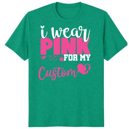 I Wear Pink for My Warrior Shirt, Personalized Breast Cancer Support Tee