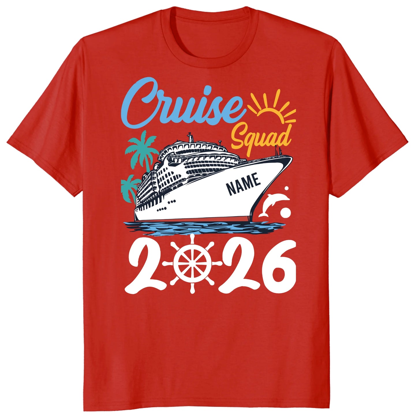 Cruise Squad 2026 Shirts, Custom Ship Name Family Vacation Tees
