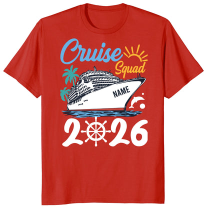 Cruise Squad 2026 Shirts, Custom Ship Name Family Vacation Tees