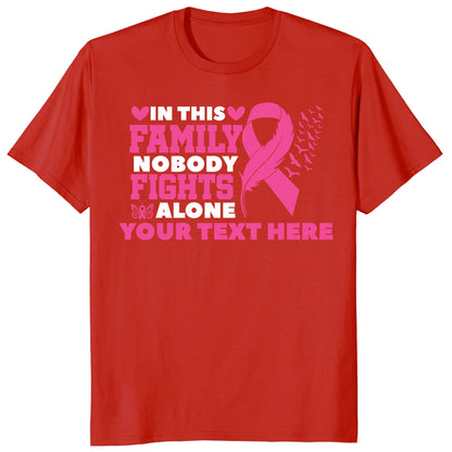 Custom In This Family Nobody Fights Alone Shirt, Personalized Breast Cancer Support Tee