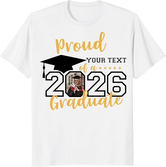Custom Photo Graduation Shirts, Class of 2026 Family Graduation T-Shirt, Proud Family Graduation Tee, Graduate T Shirts