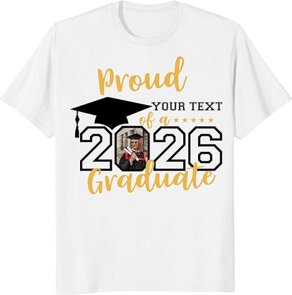 Custom Photo Graduation Shirts, Class of 2026 Family Graduation T-Shirt, Proud Family Graduation Tee, Graduate T Shirts