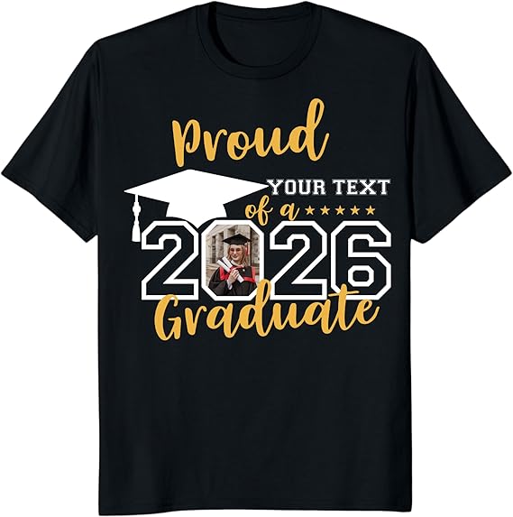 Custom Photo Graduation Shirts, Class of 2026 Family Graduation T-Shirt, Proud Family Graduation Tee, Graduate T Shirts