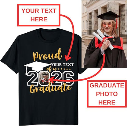 Custom Photo Graduation Shirts, Class of 2026 Family Graduation T-Shirt, Proud Family Graduation Tee, Graduate T Shirts