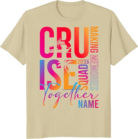 Custom Cruise Squad 2026 T-Shirt Personalized Cruise Crew Tee Family Cruise Shirt Group Matching Vacation T Shirt