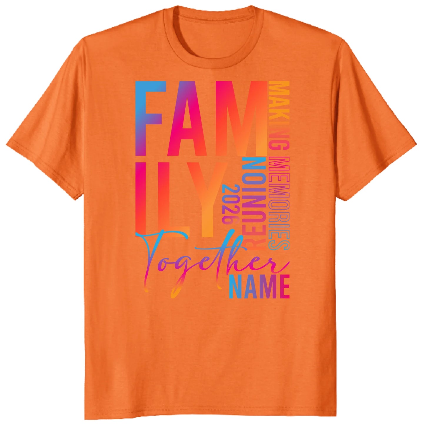 Colorful Family Together 2026 Shirt, Custom Reunion Name Tee