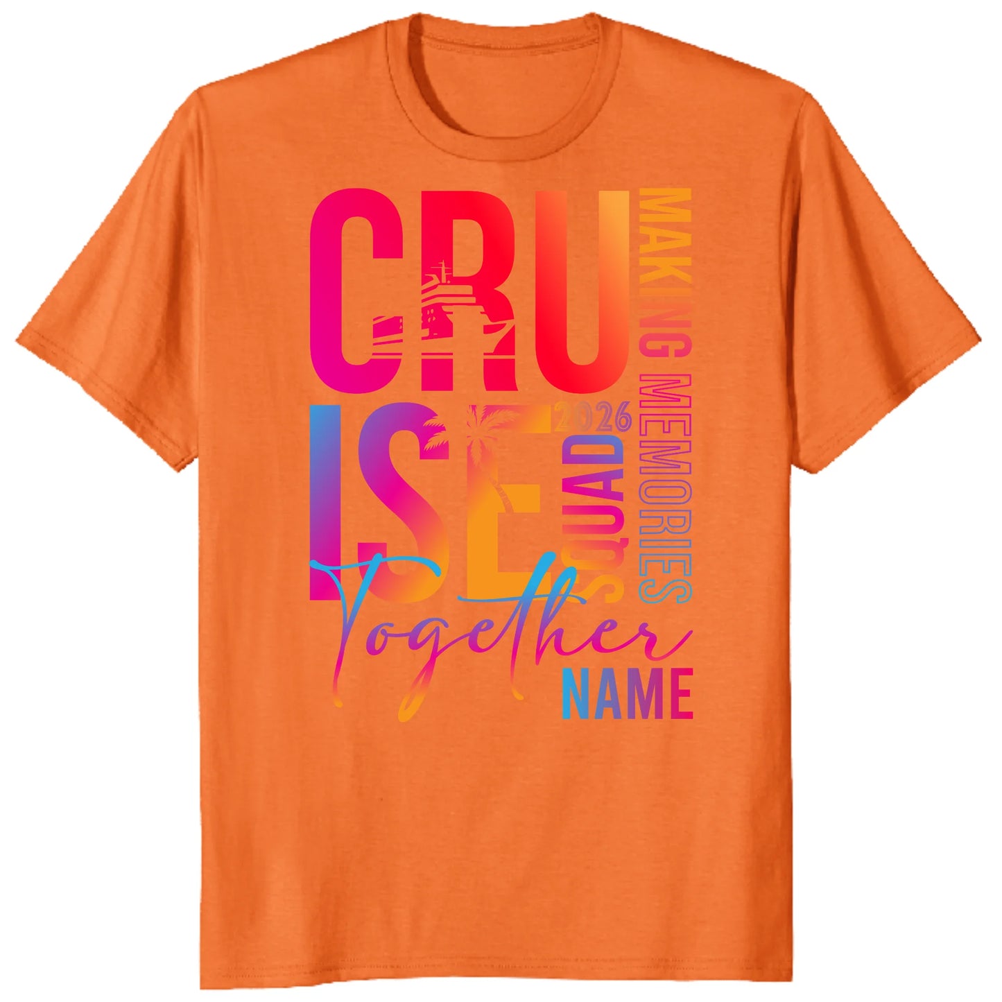 Colorful Custom Name Cruise Together 2026 Shirts, Making Memories Together Vacation Tees