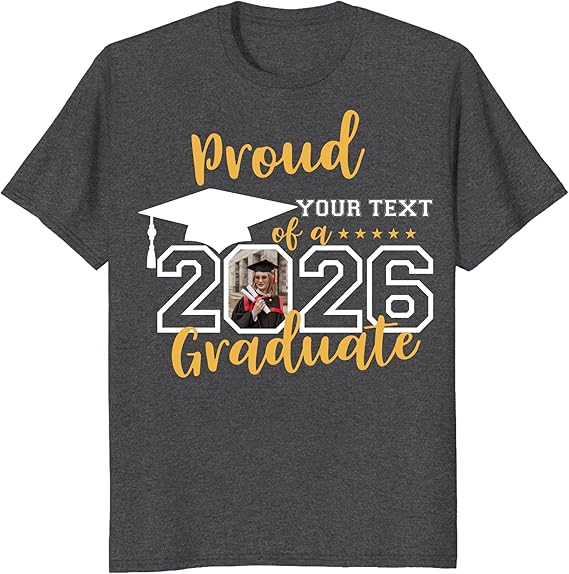 Custom Photo Graduation Shirts, Class of 2026 Family Graduation T-Shirt, Proud Family Graduation Tee, Graduate T Shirts