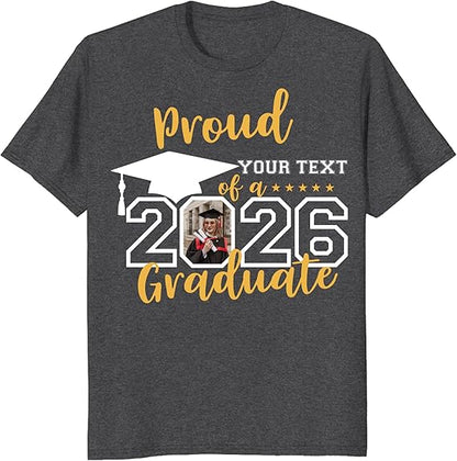 Custom Photo Graduation Shirts, Class of 2026 Family Graduation T-Shirt, Proud Family Graduation Tee, Graduate T Shirts