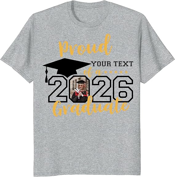 Custom Photo Graduation Shirts, Class of 2026 Family Graduation T-Shirt, Proud Family Graduation Tee, Graduate T Shirts