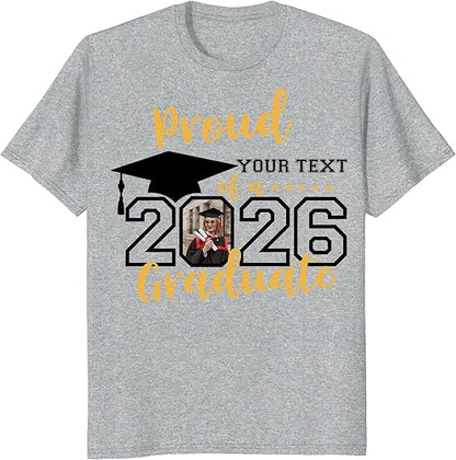 Custom Photo Graduation Shirts, Class of 2026 Family Graduation T-Shirt, Proud Family Graduation Tee, Graduate T Shirts