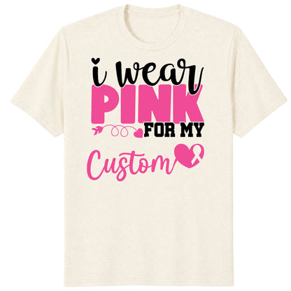 I Wear Pink for My Warrior Shirt, Personalized Breast Cancer Support Tee