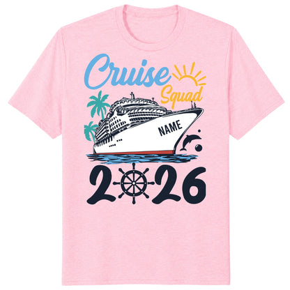 Cruise Squad 2026 Shirts, Custom Ship Name Family Vacation Tees