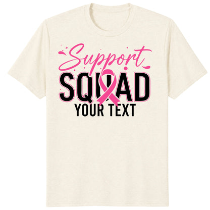 Personalized Support Squad Breast Cancer Shirt, Custom Pink Ribbon Team Tee