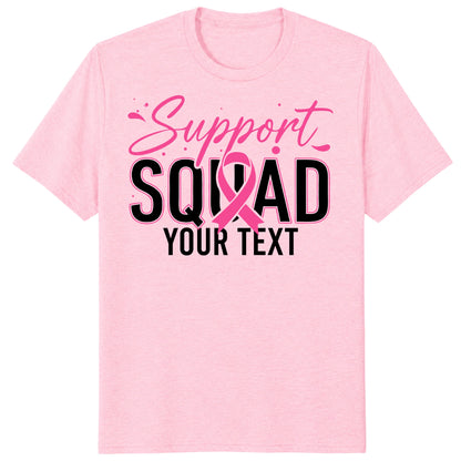 Personalized Support Squad Breast Cancer Shirt, Custom Pink Ribbon Team Tee