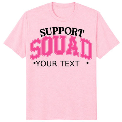 Custom Support Squad Shirt, Personalized Breast Cancer Team Tee